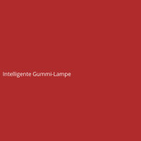 Intelligente Gummi-Lampe