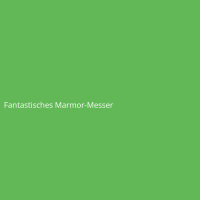 Fantastisches Marmor-Messer