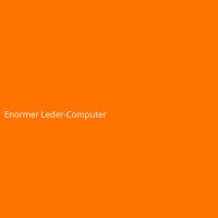 Enormer Leder-Computer