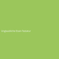 Unglaubliche Eisen-Tastatur